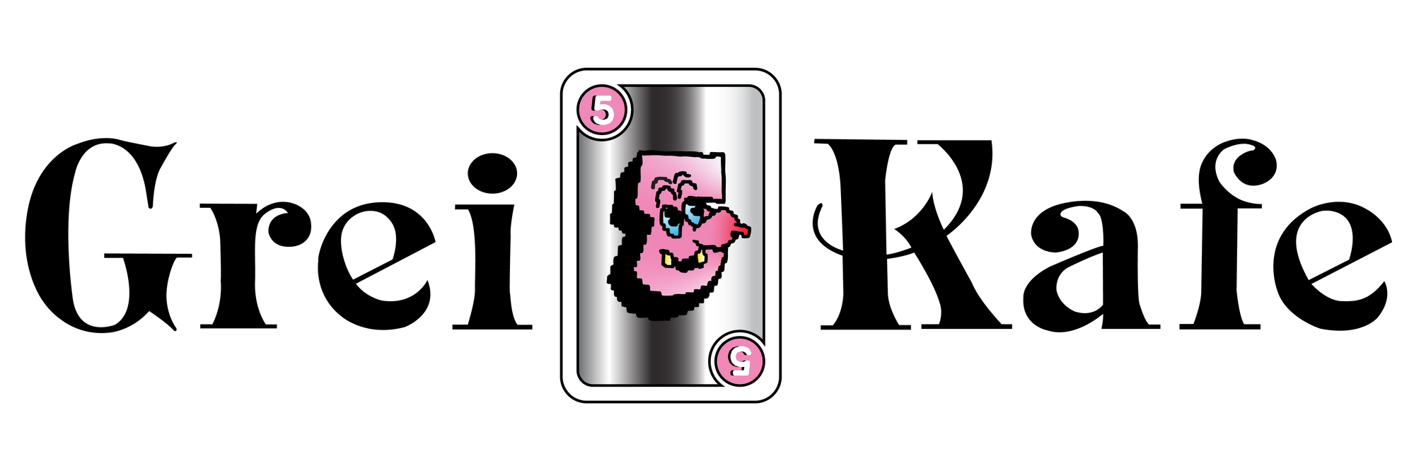 Logo for Grei Kafe. Black text on white background. Between the words Grei and Kafe there is an illustration of a playing card with the number 5 in two of the corners and a drawing of a pink, strange face in the middle.