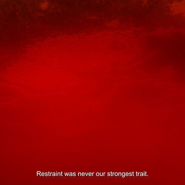 A red, empty, underwater landcape, perhaps from inside a brew. The subtitles reads: "Restraint was never our strongest trait."